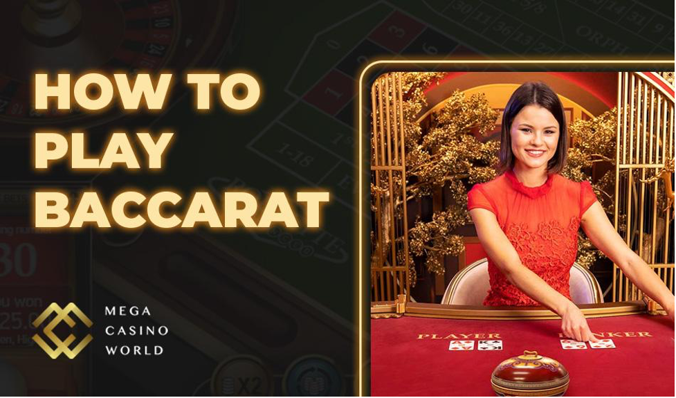 How to Play Baccarat: A Comprehensive Casino Guide