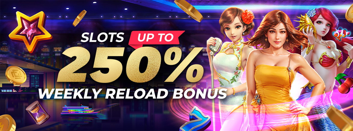 Slots 250% Weekly Reload Bonus Slots 250% Weekly Reload Bonus