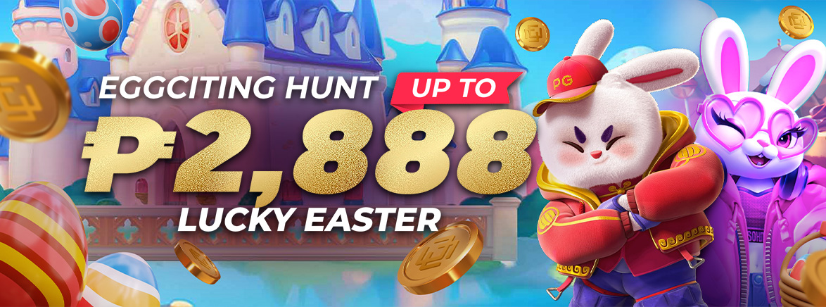 Lucky Easter up to 2,888 PHP Free Bonus Lucky Easter up to 2,888 PHP Free Bonus